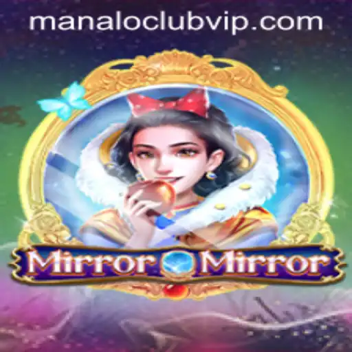 MirrorMirror: A Fascinating Journey into the ManaloClub Experience